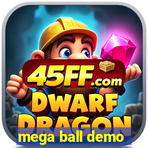 mega ball demo